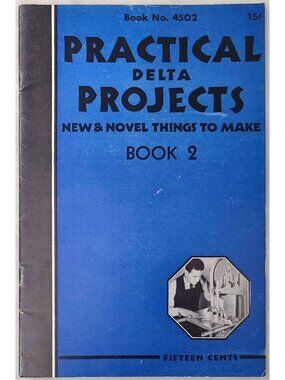 Practical Delta Projects Book 2 No 4502 Rockwell Woodworking Guide Vintage 1940s
